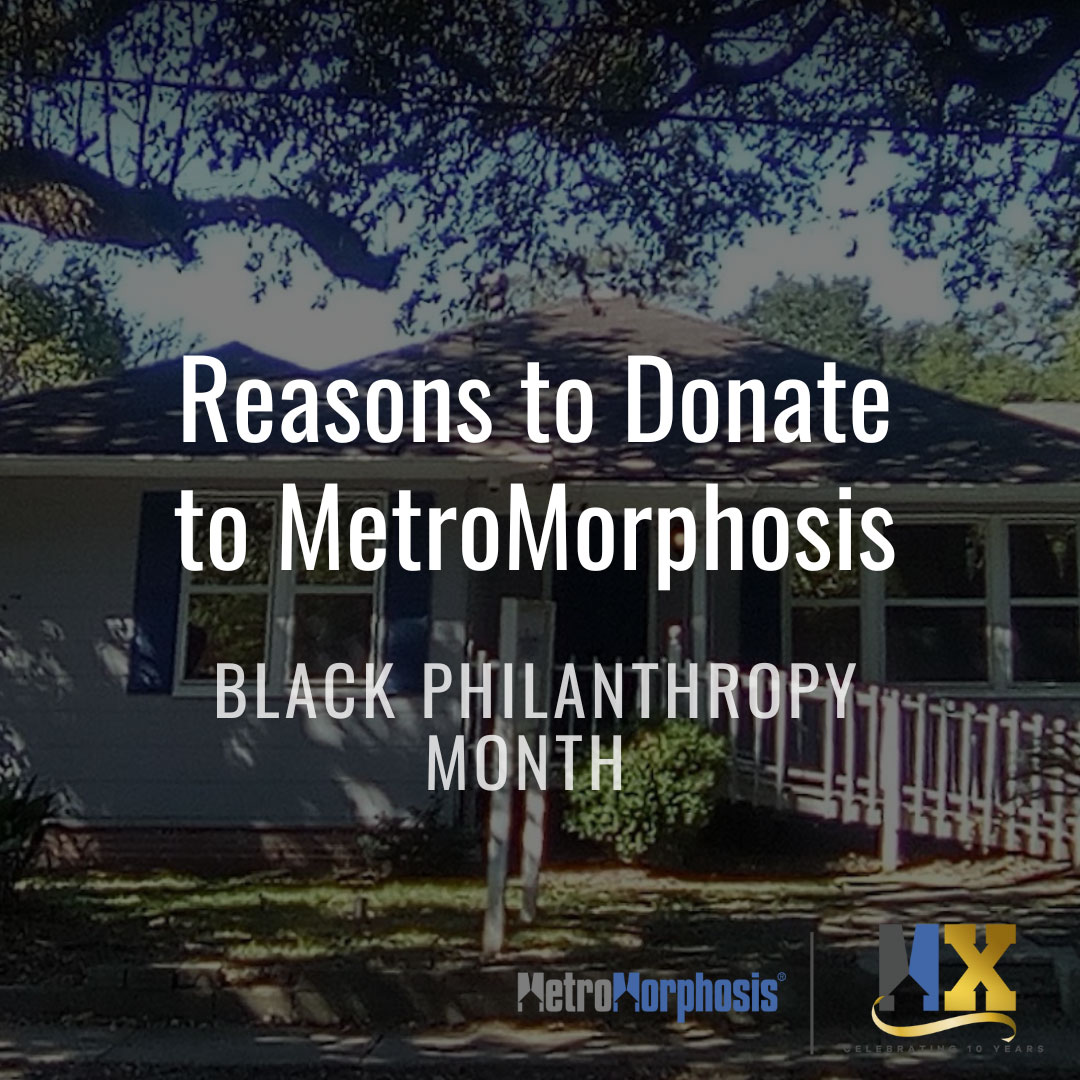 Reasons to Donate to MetroMorphosis